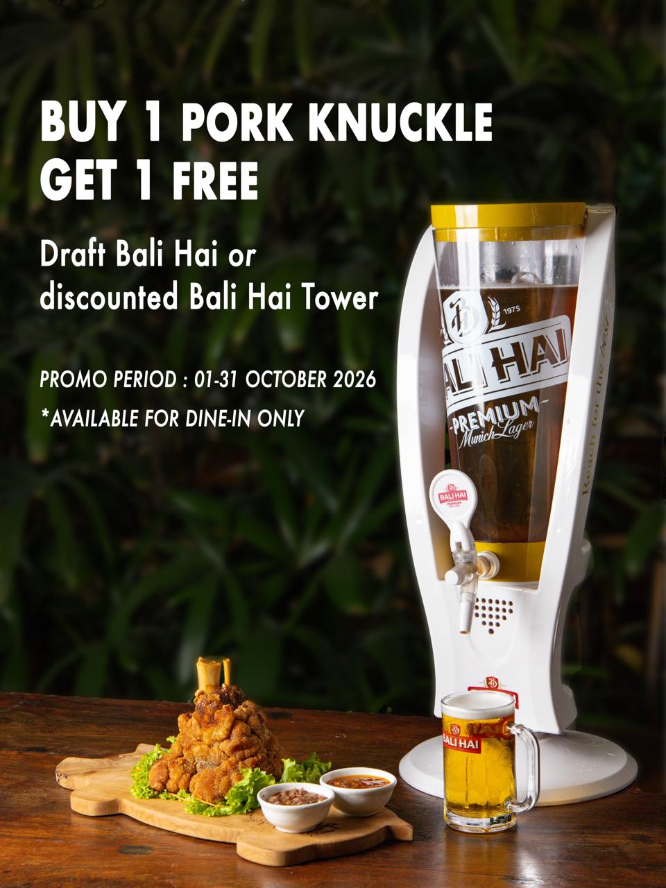 Hog Wild October promotion: buy one pork knuckle and get one free with a draft Bali Hai or discounted Bali Hai tower